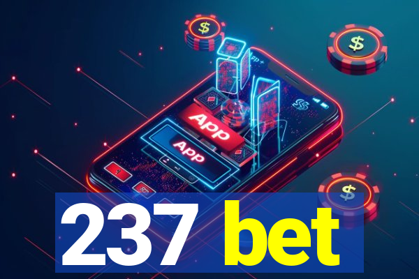 237 bet